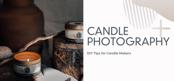 DIY Candle Photography Tips for Candle Makers